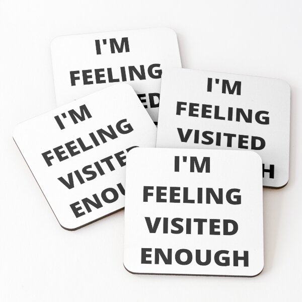 Item preview, I'm feeling visited enough designed and sold by JessicaLo.