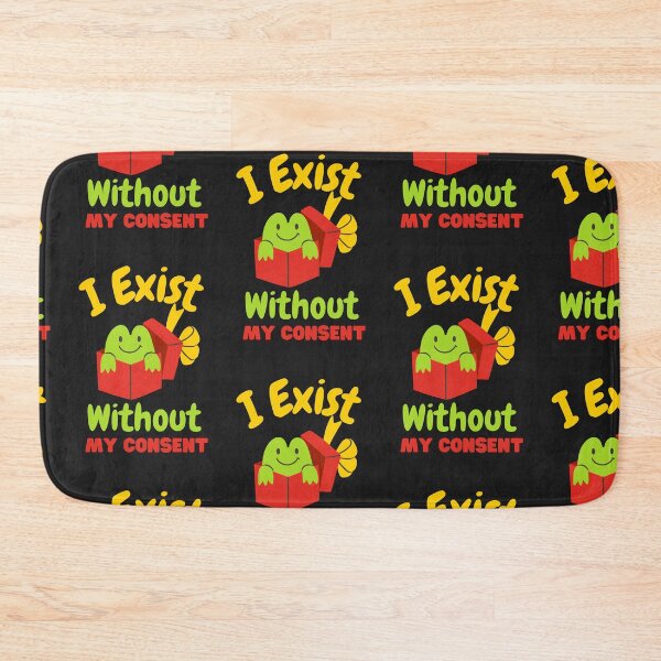 Item preview, i exist without my consent designed and sold by Best-Designers.