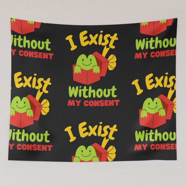 Item preview, i exist without my consent designed and sold by Best-Designers.