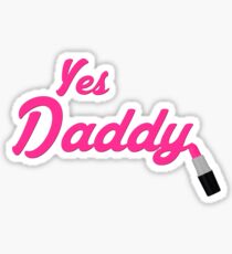 Yes Daddy Lipstick Sticker
