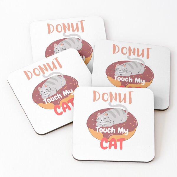 Item preview, Donut Touch My Cat | Funny Cat | Donut cat designed and sold by Avy The Creator.