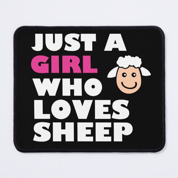 Item preview, Just A Girl Who Loves Sheep Love Sheep As A Friend Ewe Mad Bro? Funny Sheep designed and sold by JukeLox.