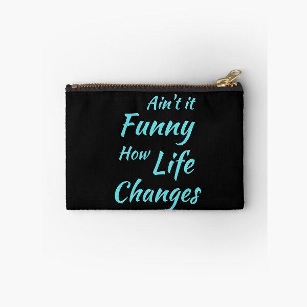 Item preview, Aint It Funny How Life Changes - Black And Blue Simple Font - Gift For Country Music Lovers - Funny Meme Sarcastic Satire designed and sold by ExploreTheStore.