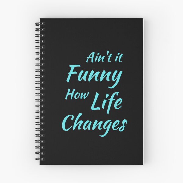 Item preview, Aint It Funny How Life Changes - Black And Blue Simple Font - Gift For Country Music Lovers - Funny Meme Sarcastic Satire designed and sold by ExploreTheStore.