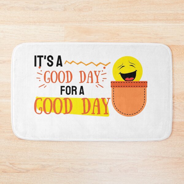 Item preview, Good day to have a good day designed and sold by reka88.