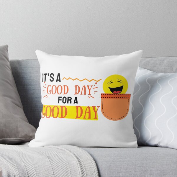 Item preview, Good day to have a good day designed and sold by reka88.