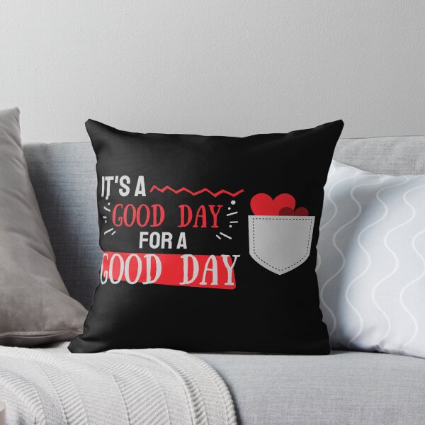 Item preview, Good day to have a good day designed and sold by reka88.