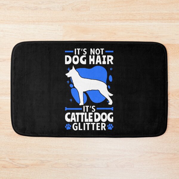 Item preview, Cattle Dog no dog hair Australian Cattle Dog designed and sold by madgrfx.