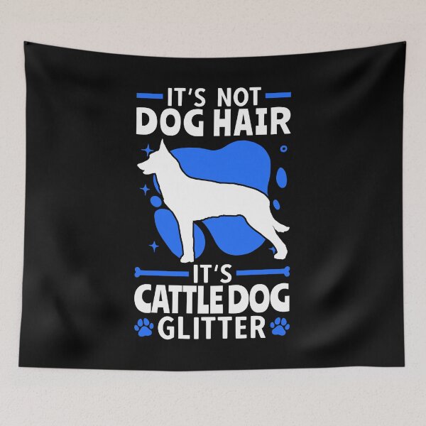 Item preview, Cattle Dog no dog hair Australian Cattle Dog designed and sold by madgrfx.