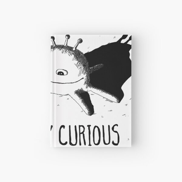 Stay Curious - AKA Alien Visitor Hardcover Journal