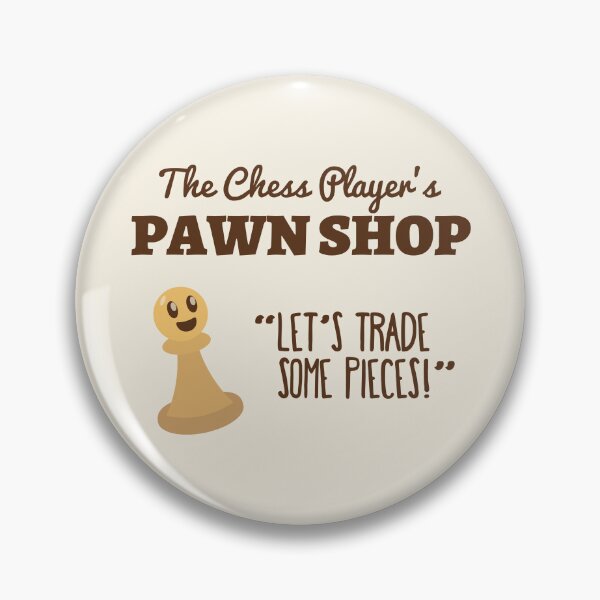 Item preview, Funny Pawn Shop Puns | Game Gift Ideas | Chess Player designed and sold by Fluffy-Vectors.