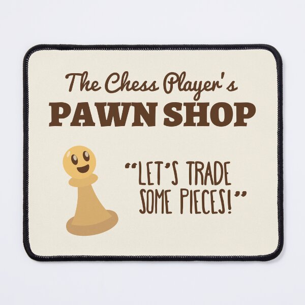 Item preview, Funny Pawn Shop Puns | Game Gift Ideas | Chess Player designed and sold by Fluffy-Vectors.