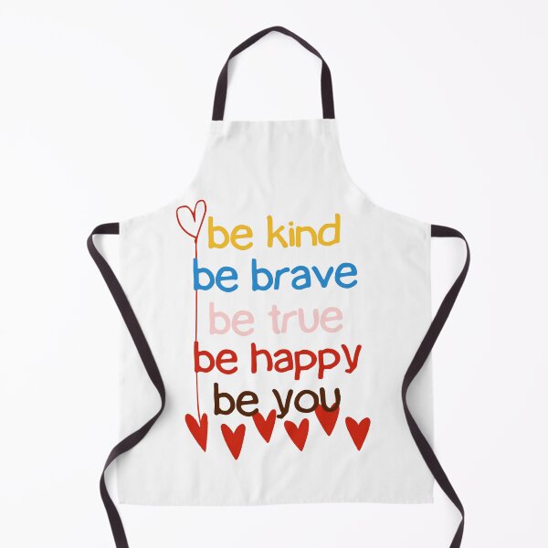 Item preview, be kind be brave be true be happy be you designed and sold by laiil.