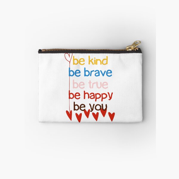Item preview,  be kind be brave be true be happy be you designed and sold by laiil.