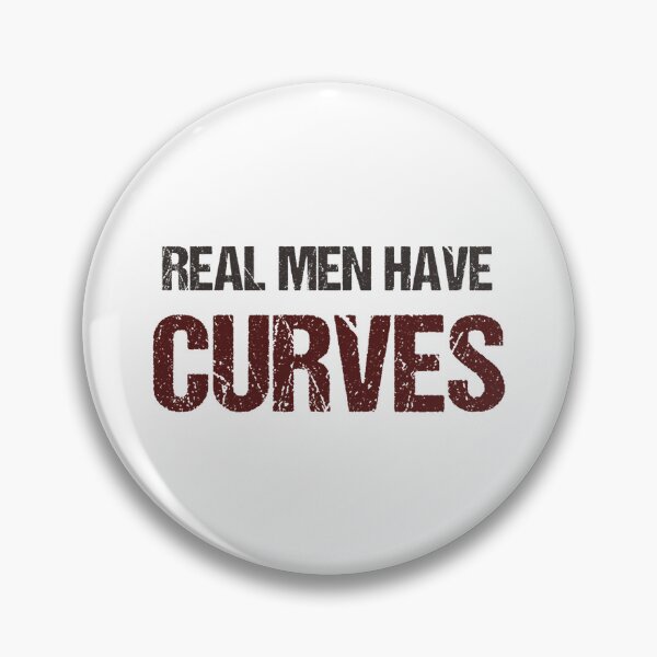 Item preview, Real Men Have Curves Funny Fat Guy designed and sold by IsacKshlerin.