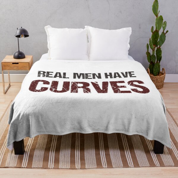 Real Men Have Curves Funny Fat Guy Throw Blanket