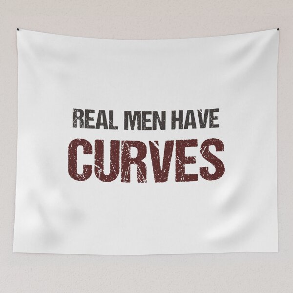 Item preview, Real Men Have Curves Funny Fat Guy designed and sold by IsacKshlerin.