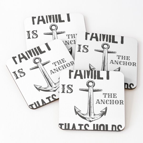 Item preview, Family Is The Anchor That Holds designed and sold by IsacKshlerin.
