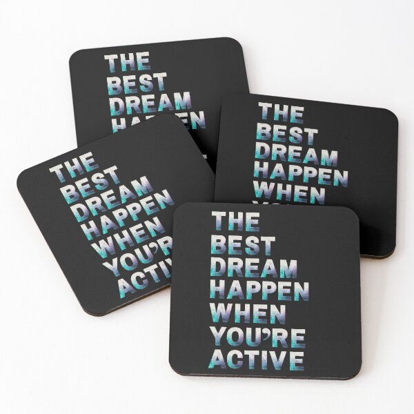 Item preview, the best dream happen when you are active designed and sold by FMA30.