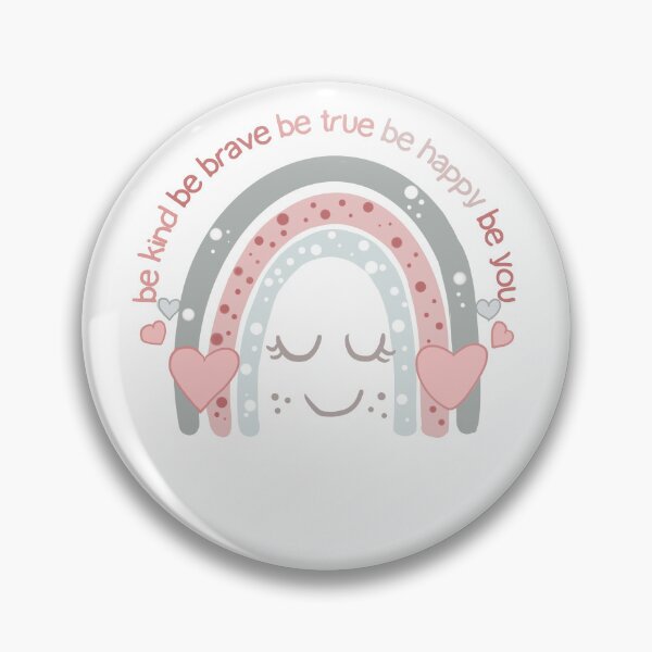 Item preview, be kind be brave be true be happy be you designed and sold by laiil.