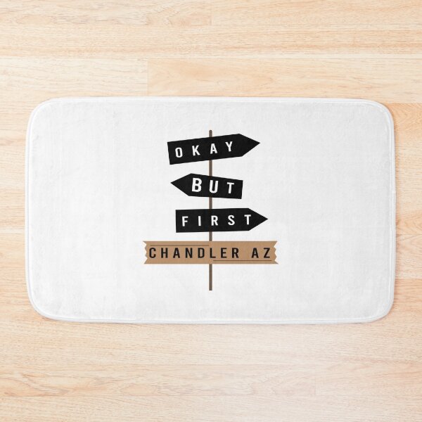Item preview, Okay but first Chandler AZ designed and sold by Sunflowerforher.