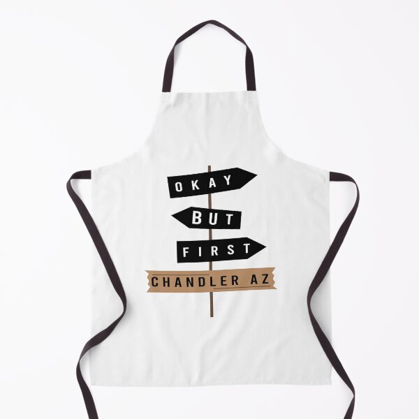 Item preview, Okay but first Chandler AZ designed and sold by Sunflowerforher.