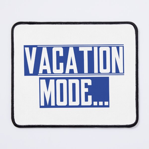Item preview, VACATION MODE designed and sold by Sillybear PrintsItAll.