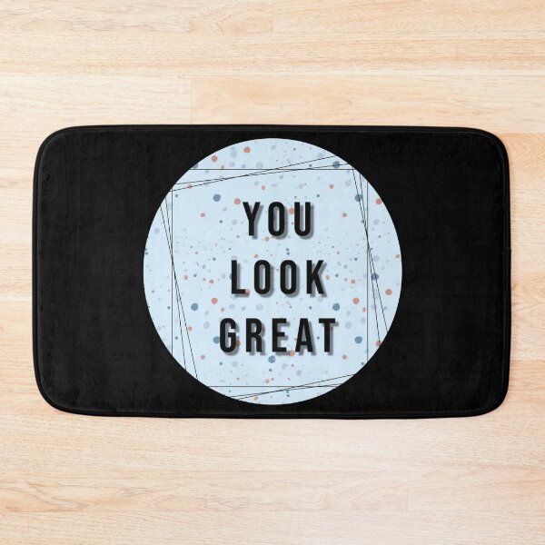 Item preview, You look great designed and sold by devArtsDesigns.