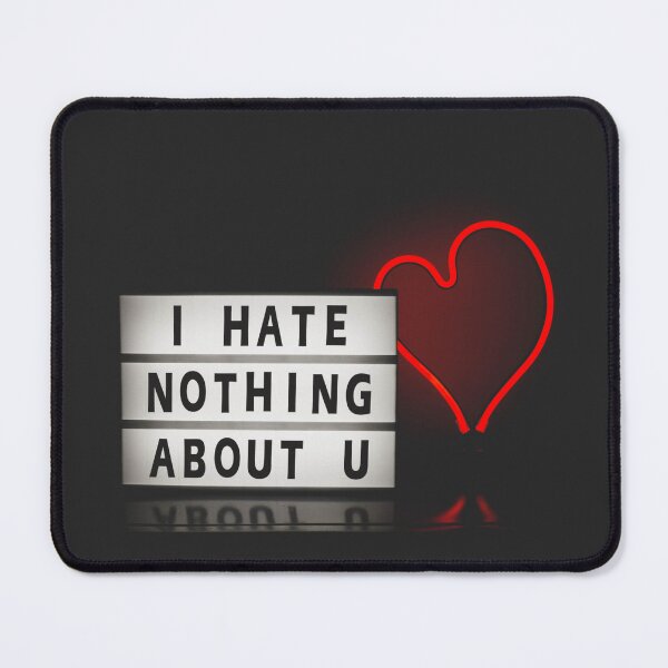 Item preview, I HAte Nothing About U designed and sold by MooresDesigns.