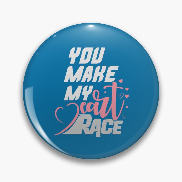 Item preview, You Make My Heart Race Car Racer, Typography, Racer, Race track, race car, Motorsport designed and sold by comeonyassine21.