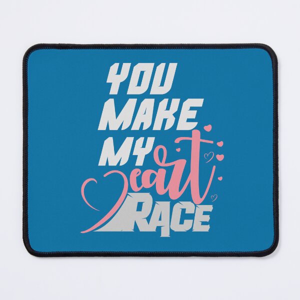 Item preview, You Make My Heart Race Car Racer, Typography, Racer, Race track, race car, Motorsport designed and sold by comeonyassine21.