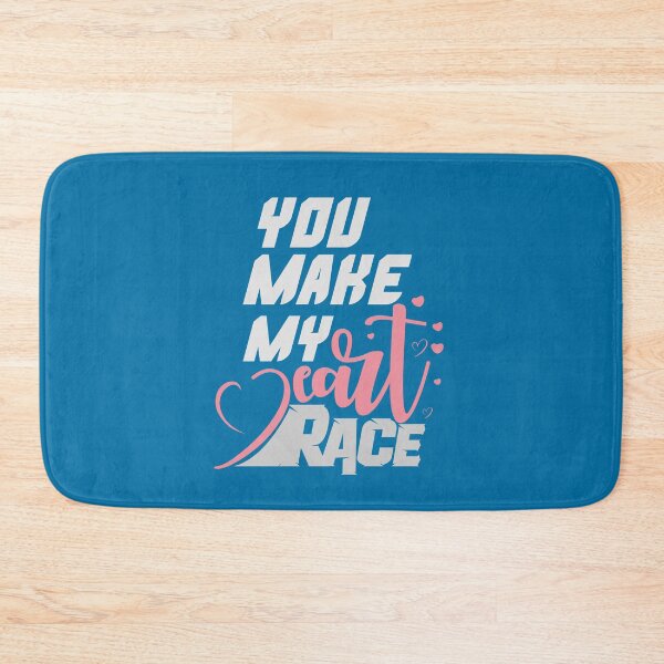 Item preview, You Make My Heart Race Car Racer, Typography, Racer, Race track, race car, Motorsport designed and sold by comeonyassine21.