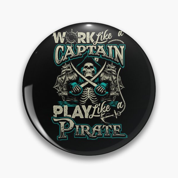 Item preview, Work Like A Captain, Play Like A Pirate! designed and sold by norras.