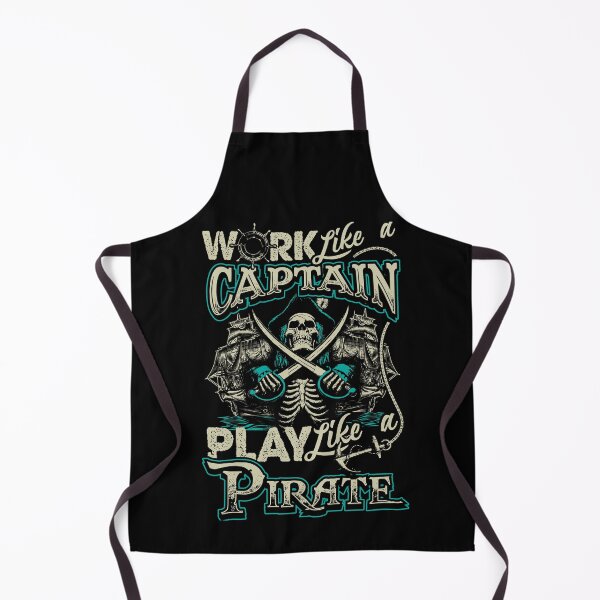 Item preview, Work Like A Captain, Play Like A Pirate! designed and sold by norras.