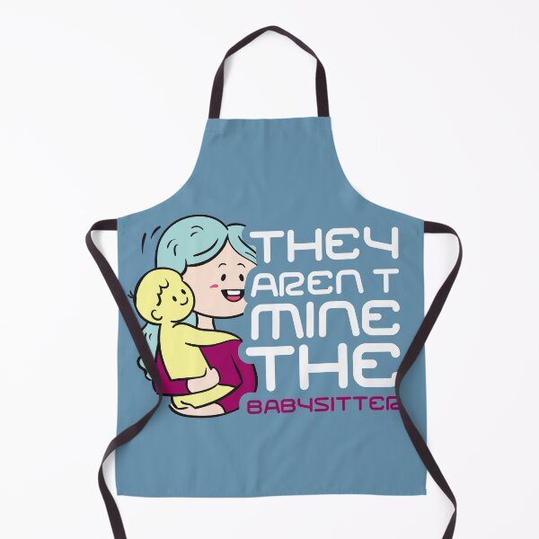 Item preview, They Aren't Mine The Babysitter, Typography, Babysitter kids, beautiful babysitter, day care designed and sold by comeonyassine21.