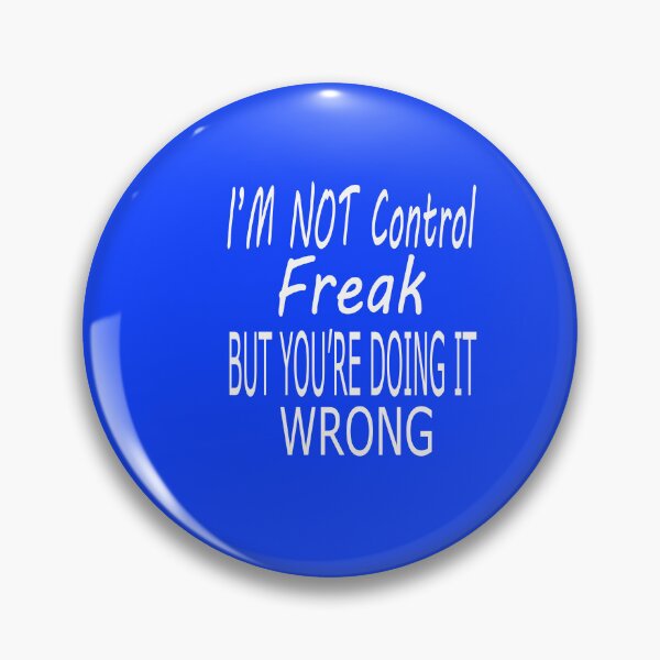 Item preview, I'm Not a Control Freak But You're Doing It Wrong, Control Freak , Mom , Funny Tee, Sarcastic Shirt, You're Wrong, Know It All designed and sold by karim82.