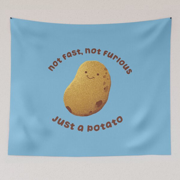 Item preview, Not Fast Not Furious, Just a Potato by Tobe Fonseca designed and sold by Tobe Fonseca®.