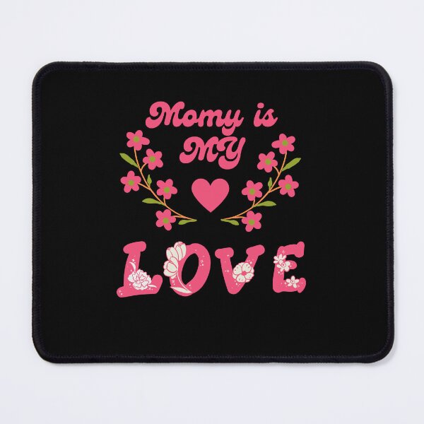 Item preview, momy is my love cute designed and sold by Cuatesta store.