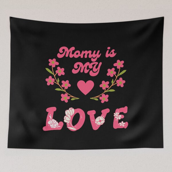 Item preview,  momy is my love cute designed and sold by Cuatesta store.