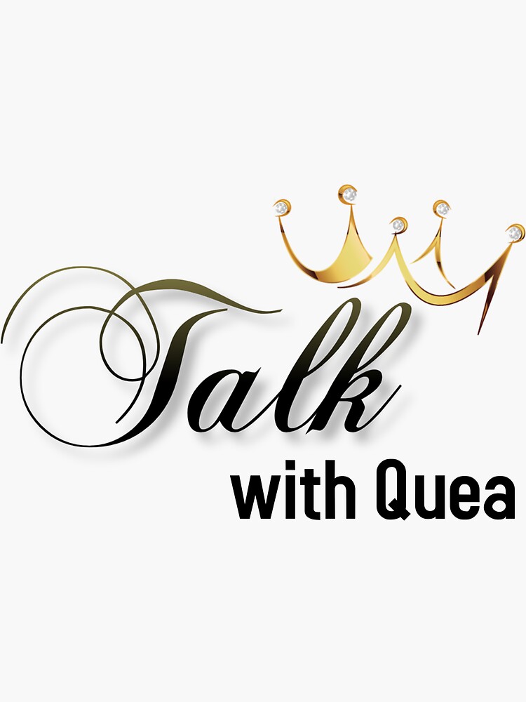 talk-with-quea-sticker-by-thepeakgroup-redbubble