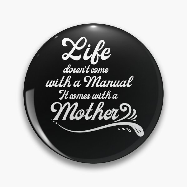 Item preview, Life Doesn't Come With A Manual It Comes With A Mother - Mothers Day 2022 designed and sold by Rainbow Designs.