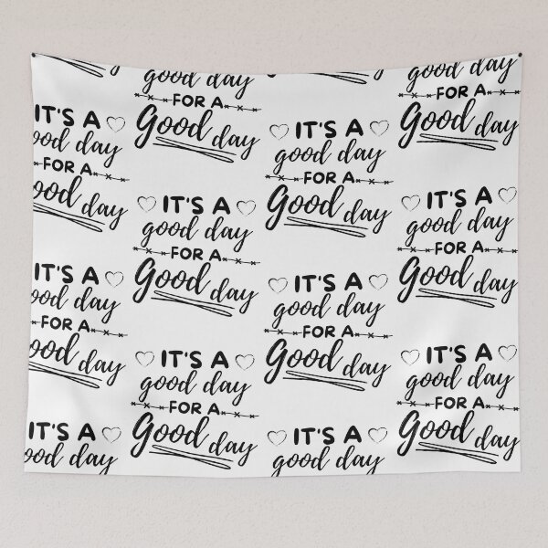 Item preview, It's a good day for a good day designed and sold by reka88.