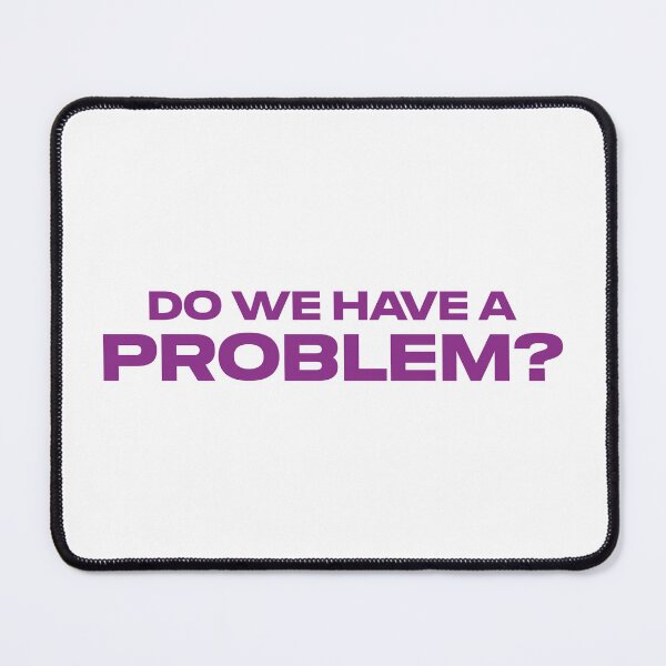 Item preview, Do We Have a Problem? (Purple) designed and sold by FilipeFerreira.