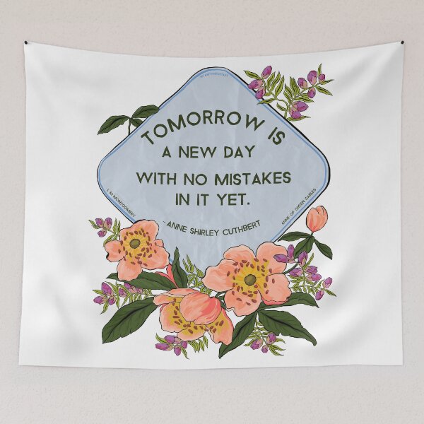 Item preview, Anne Of Green Gables: Tomorrow Is A New Day With No Mistakes In It Yet designed and sold by fabfeminist.