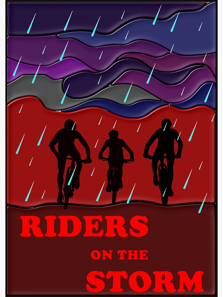 "RIDERS ON THE STORM" Sticker by edelwdavid Redbubble