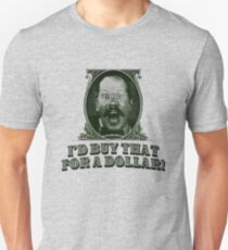 I’d Buy That for a Dollar Unisex T-Shirt