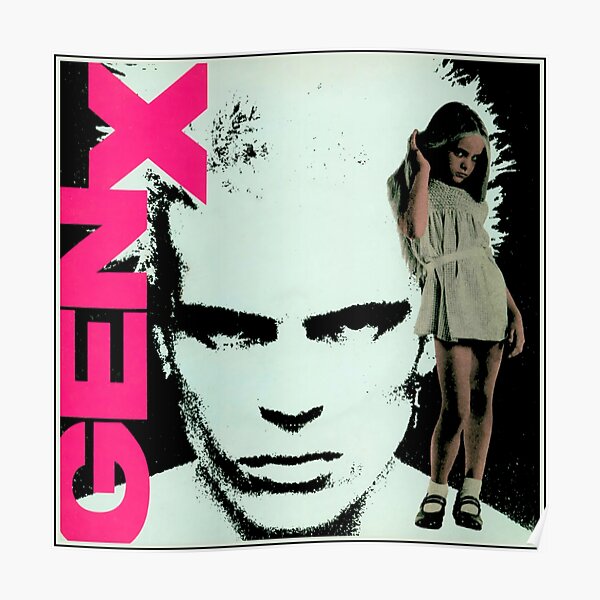 "GENERATION X BAND" Poster for Sale by Ednajoshi123 Redbubble