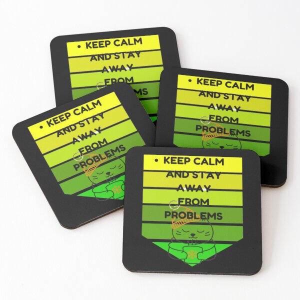 Item preview, keep calm and stay away from problems designed and sold by LOUCAS6.