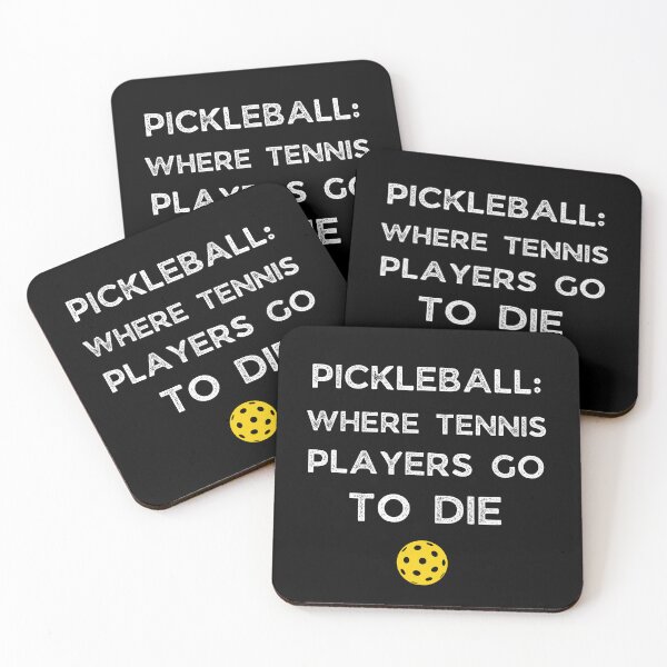 Item preview, Pickleball Where Tennis Players Go To Die Funny Pickleball Gift Pickleball Gag Joke  designed and sold by FazCreations.