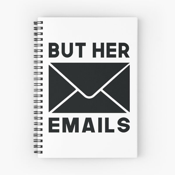 Item preview, But Her Emails Slogan, Funny Meme Saying designed and sold by Graphicista.